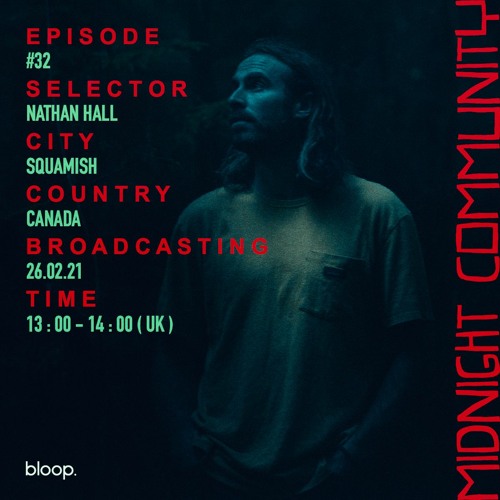Midnight Community #32 w/ Nathan Hall - 26.02.21