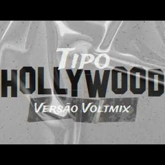 tipo-hollywood-Weudeson Vieira remix free download