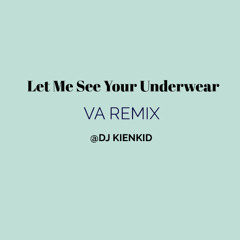 Let Me See Your Underwear 2024 - Va