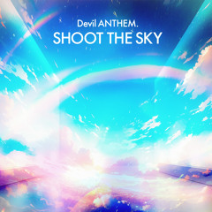 SHOOT THE SKY