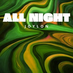 Joylon - All Night