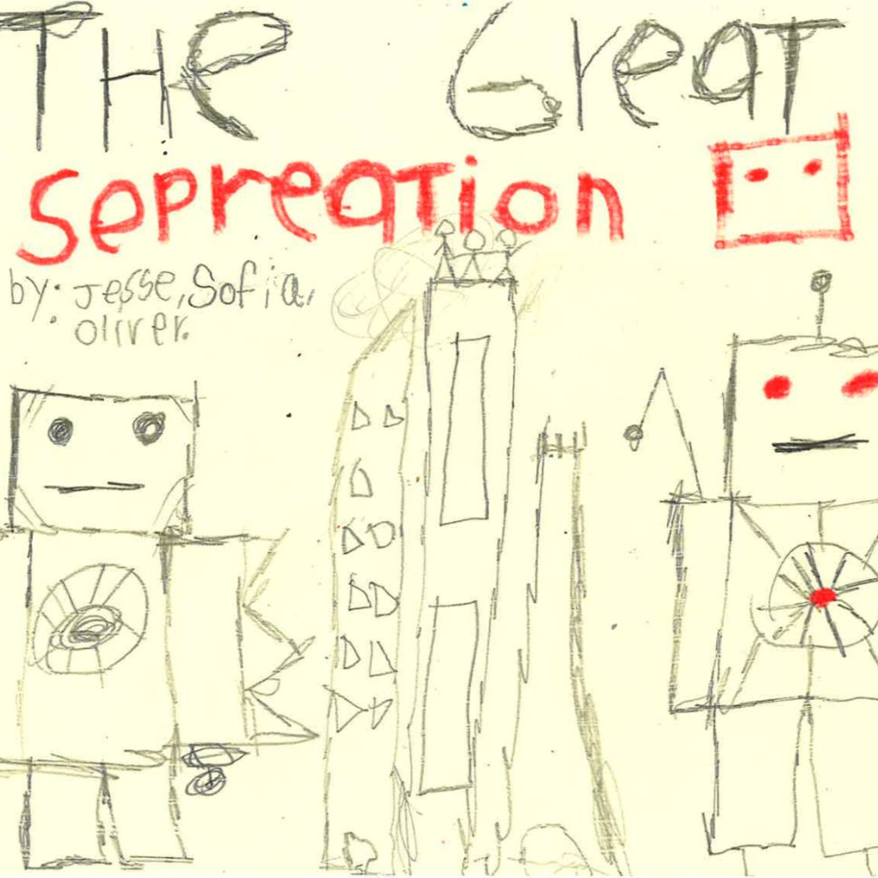 The Great Separation by Jesse, Sofia, and Oliver episode artwork