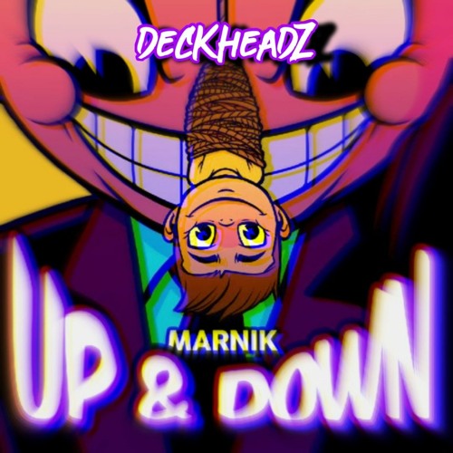 DeckHeadZ - Up And Down MASH UP (Marnik, Dr Rude, The Straikerz) FREE DOWNLOAD