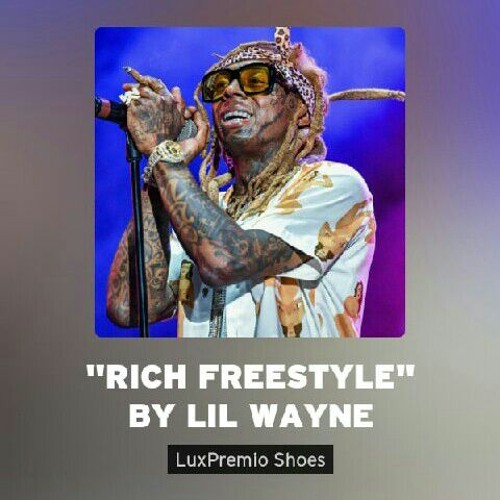 "Rich Freestyle" by Lil Wayne