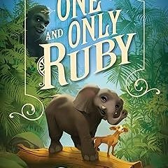 ] The One and Only Ruby BY: Katherine Applegate (Author) (Textbook(