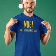 Muga Make Ukraine Great Again Shirt