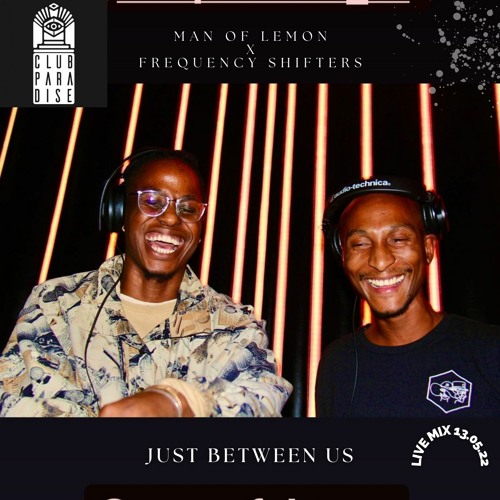 B2B Man Of Lemon - Just Between Us - Live Club Paradise