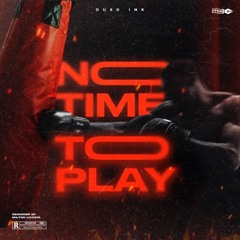 No Time To Play