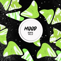 I Like That (Fran Romero Edit) Mood Edits Vol. 67 | Bandcamp Exclusive