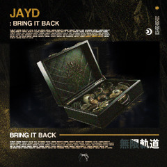 Jayd - Bring It Back (Original Mix)