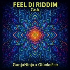 Feel di Riddim GoA
