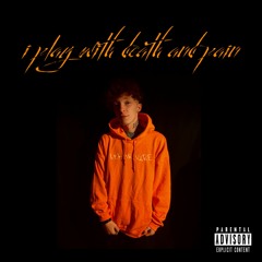 I PLAY WITH DEATH AND PAIN