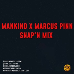 Mankind X Marcus Pinn SNAP'N Mix