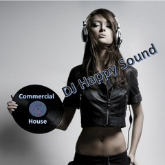 Dj Happy Sound Deep House Commercial Mix N°1