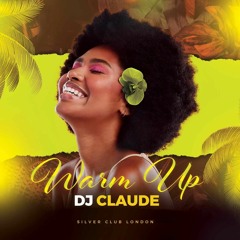 Claude - African Touch #05 - (Warm-up @Silver Club - London)