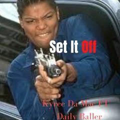 Set It Off Ft SjDaMack