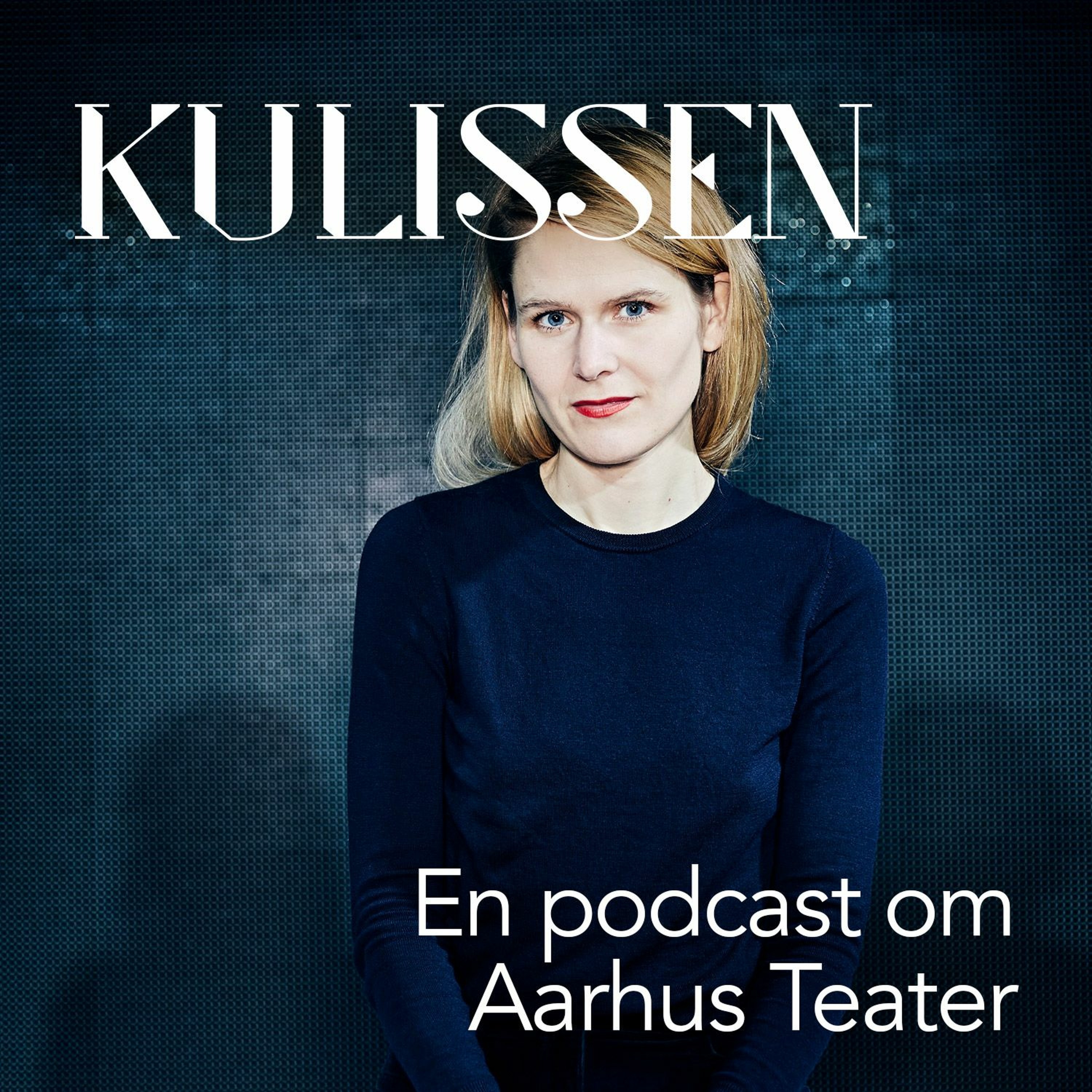 Kulissen - en podcast om Aarhus Teater