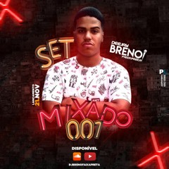 SET MIXADO 001 DJ BRENO FAIXA PRETA [[ CORO PRA MAIS DE METROOOO ]]