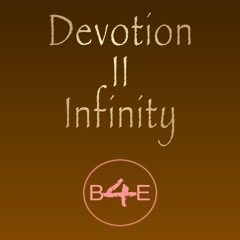 Devotion to Infinty