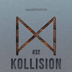 MAUERPFEIFFER PODCAST #32 KOLLISION