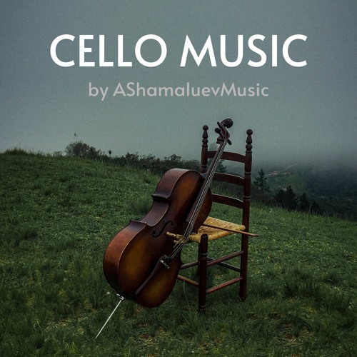 Stream AShamaluevMusic | Listen to Cello Background Music Instrumental  (Free Download MP3) playlist online for free on SoundCloud