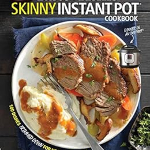[DOWNLOAD] EPUB 📔 Taste of Home Skinny Instant Pot: 100 Dishes Trimmed Down for Heal