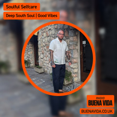 Soulful Selfcare w/ Big Burnzie - Radio Buena Vida 12.10.25
