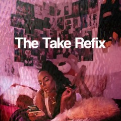 The Take Refix