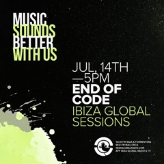 End of Code - Ibiza Global Sessions