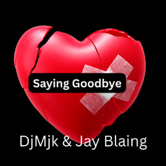 Saying Goodbye