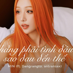 Chang phai tinh dau sao dau den the - Min ft dangrangto (Jacobs Remix)
