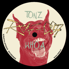 Tonz - Whoa [RUF-009]