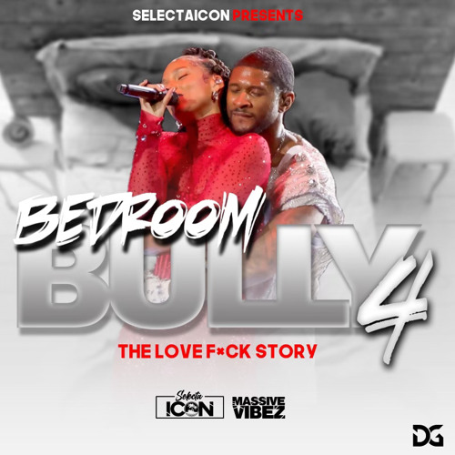 BEDROOM BULLY PART 4 [ THE LOVE F#CK STORY ]
