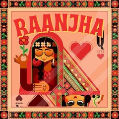 RAANJHA (Original Mix)