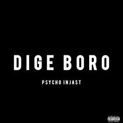 DIGE BORO - PsychoInjast