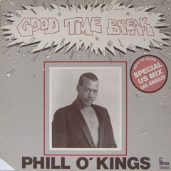 Phil O’Kings – Good Time Break (Dub)
