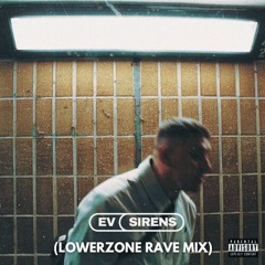 FREE DOWNLOAD || EV - Siren (Lowerzone Rave Mix)