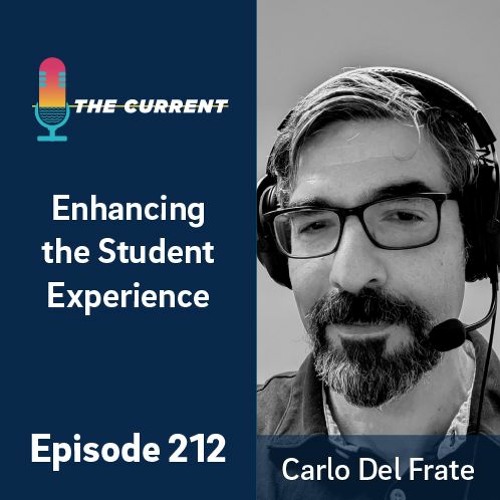 Episode 213: Enhancing the Student Experience with Carlo Del Frate