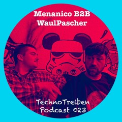 Waul Pascher B2B Menanico @ TechnoTreiben Podcast 023