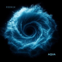 R3DN1K - Aqua