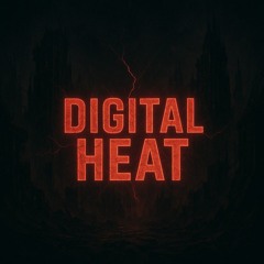 "digital heat"