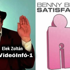 Benny Benassi - Satisfaction VS Elek Zoltán - VIDEOINFÓ - 1 [FLASH DOG EDIT]