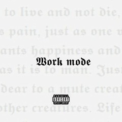Work mode (feat. Chadwin IKC) [Prod. SNXXLS]