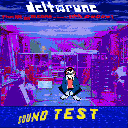 Sound Test - //Deltarune: The Same Same Same Same Same Same Puppet\\
