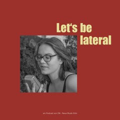 ONpodcast #44 Let's Be Lateral Mit Verena Barié (und Rochus Aust)