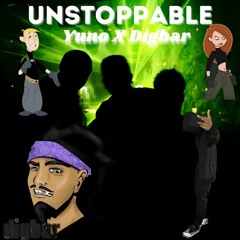 UNSTOPPABLE- DigBar and Yuno Miles