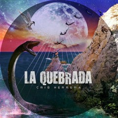 Cris Herrera -  La Quebrada (Soul On Beat Mix)