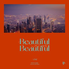 온앤오프 (ONF) - Beautiful Beautiful Piano Cover 피아노 커버