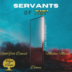 Servants Of YAH(HOD)Featuring Meshec Music (Pro.by Canis Major)