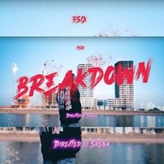 BREAKDOWN - 3Six (Prod. Slxwly)